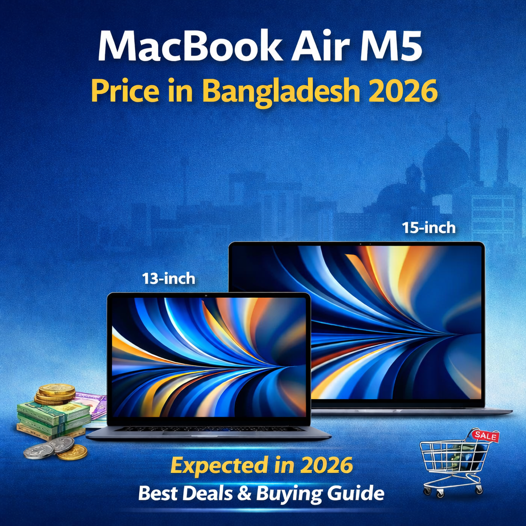 MacBook Air M5 Price in Bangladesh 2026 Guide, Specs & Review