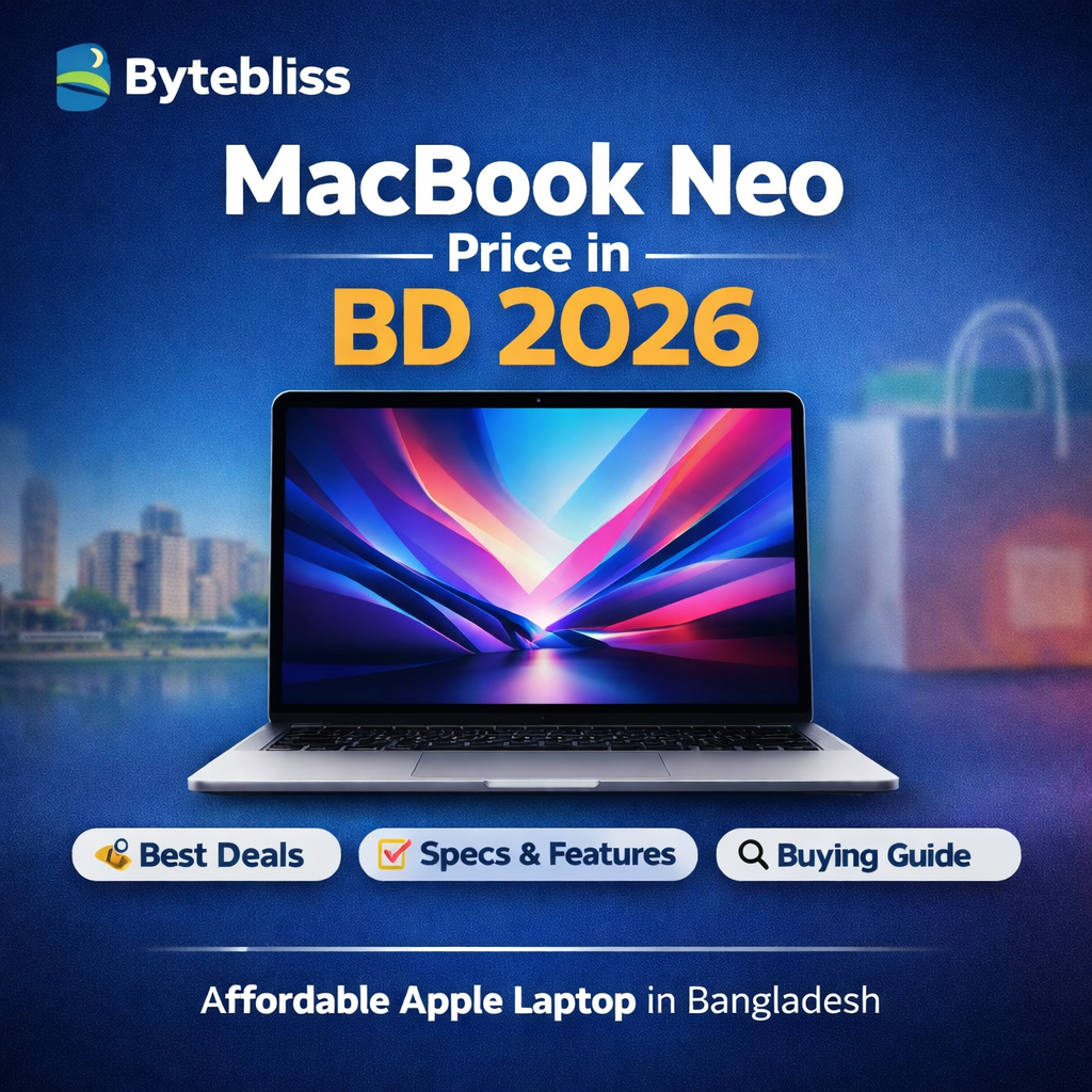 MacBook Neo Price in Bangladesh 2026 – Complete Guide, Specs & Buying Decision
